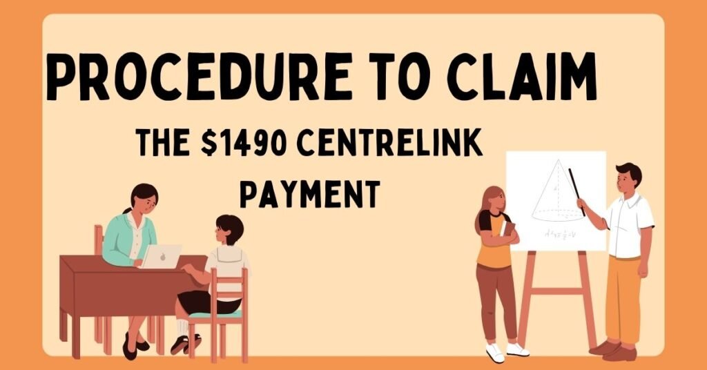 Procedure to Claim the $1490 Centrelink Payment