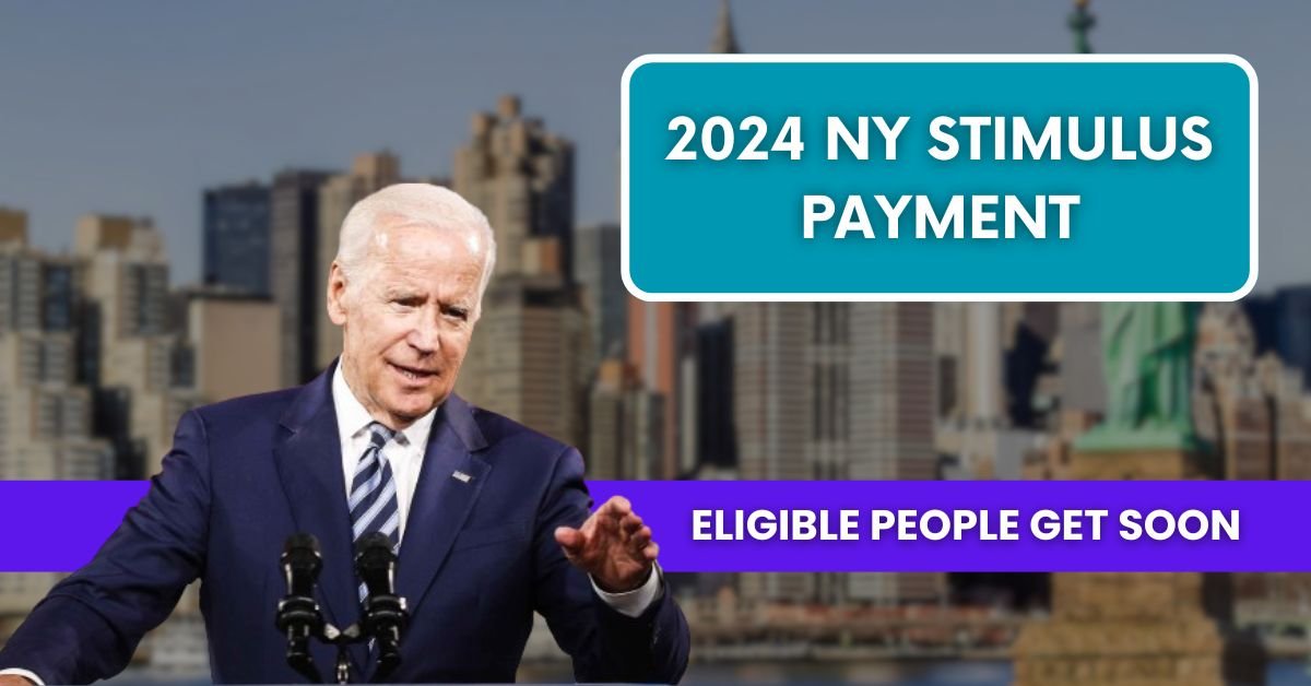 2024 NY Stimulus Payment: How Much Will Eligible People Get Soon?