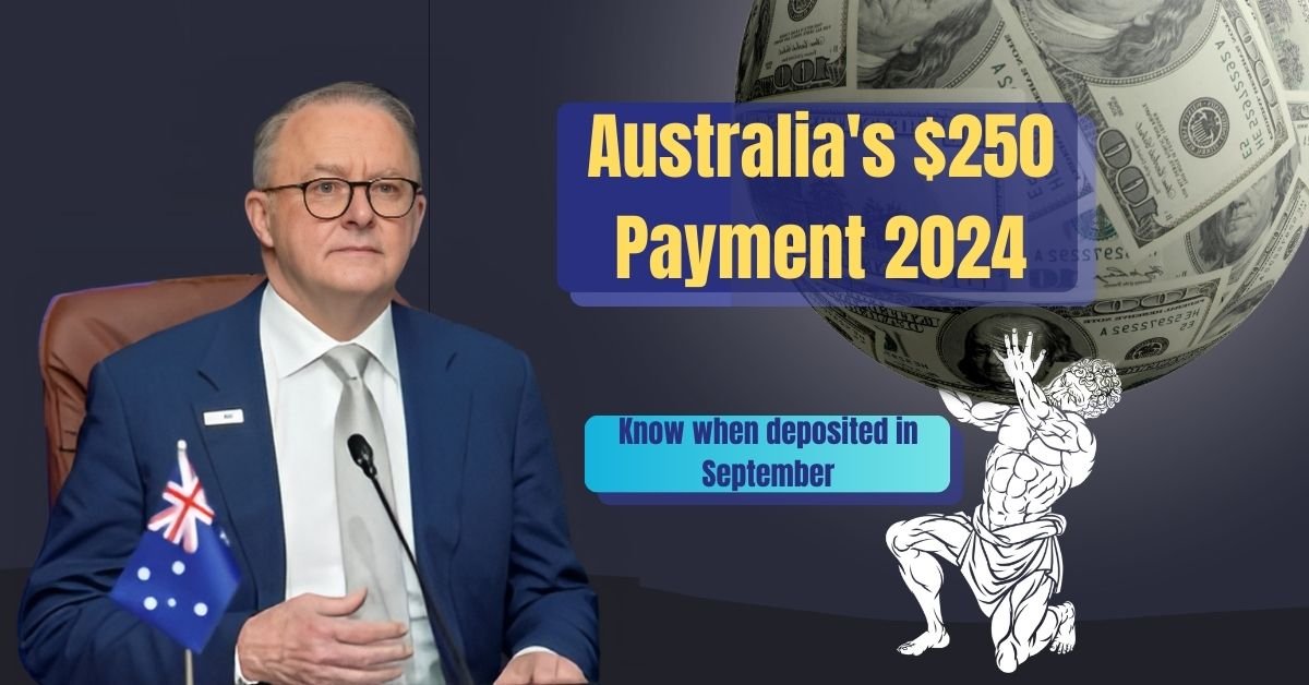 Australia's $250 Payment 2024