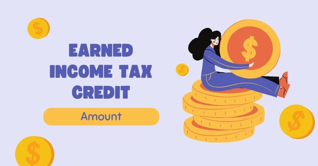 Earned Income Tax Credit Amount