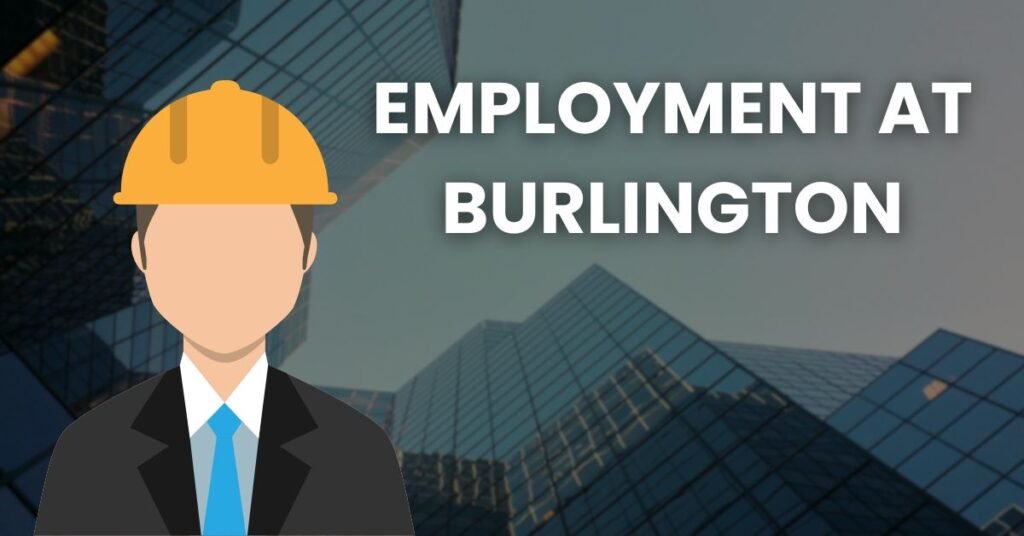 Employment at Burlington