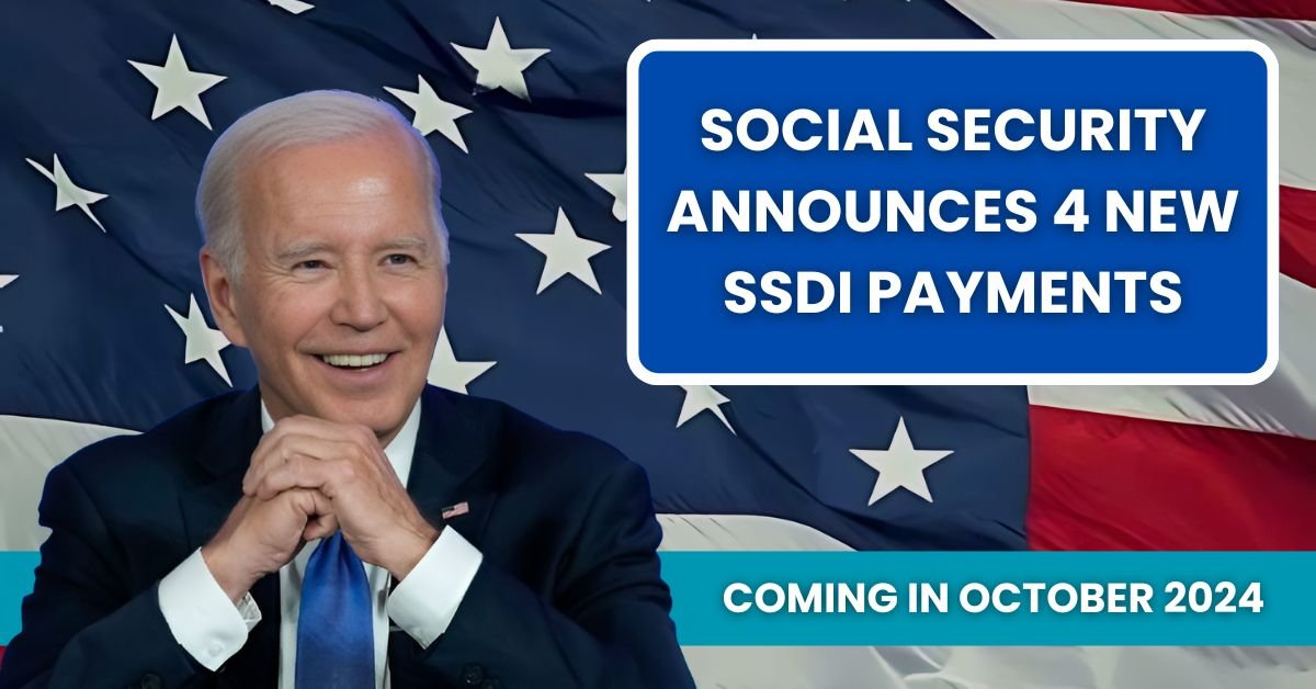 Social Security Announces 4 New SSDI Payments Coming in October 2024