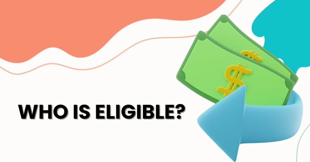 Who Is Eligible?