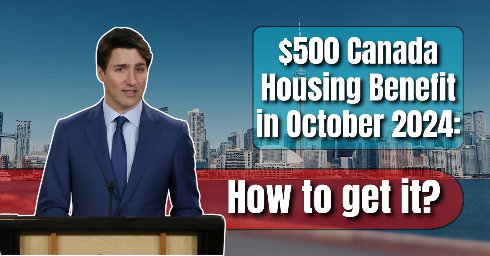 $500 Canada Housing Benefit in October 2024: