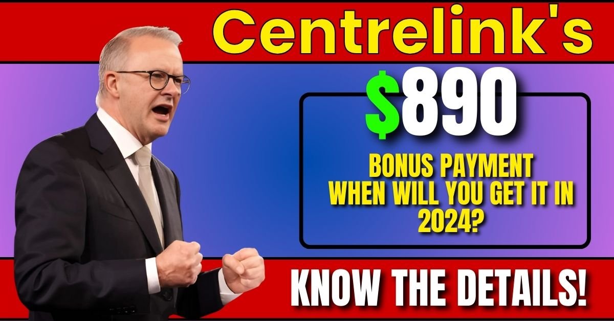 Centrelink's $890 Bonus Payment: