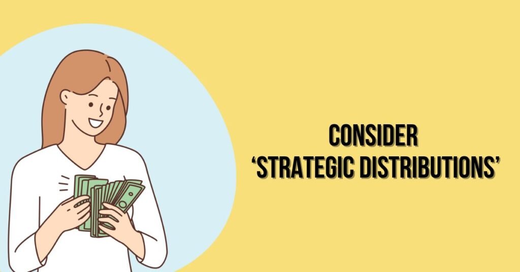 Consider ‘strategic distributions’